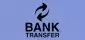 Bank transfer